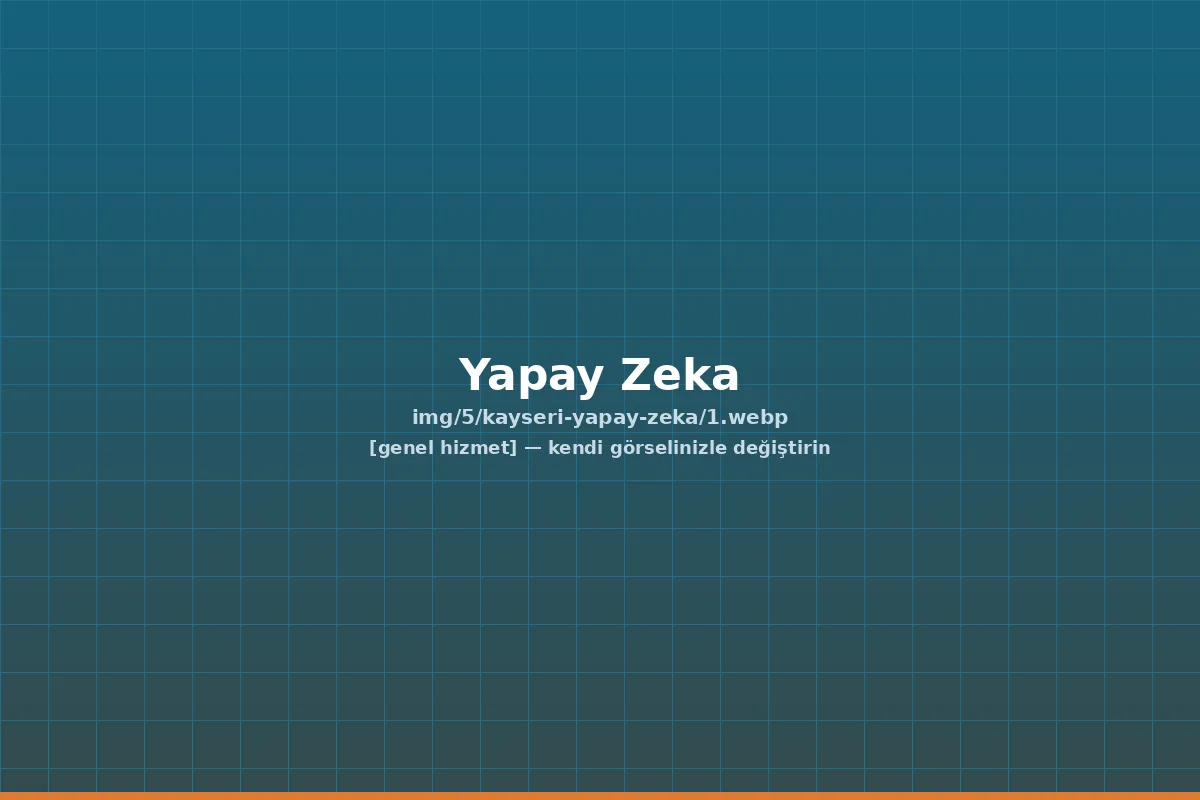 Kayseri Yapay Zeka ve AI Chatbot Çözümleri — kayseri yapay zeka hizmeti | ACC Teknoloji Kayseri